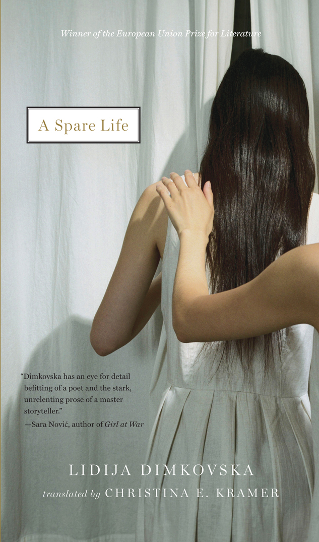 A Spare Life (2016) by Lidija Dimkovska