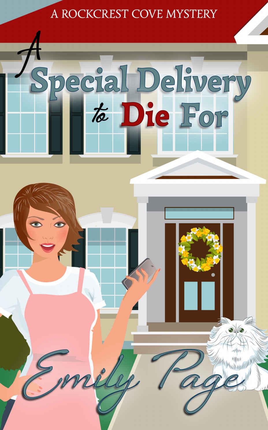 A Special Delivery To Die For (A Rockcrest Cove Cozy Mystery Book 2)