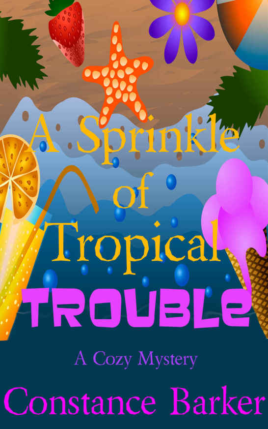 A Sprinkle of Tropical Trouble: A Cozy Mystery (Caesars Creek Mystery Series Book 9)