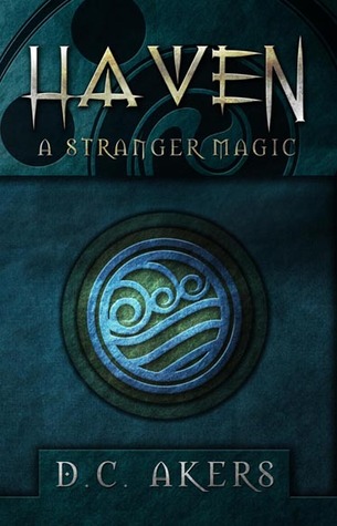 A Stranger Magic (2013) by D.C. Akers