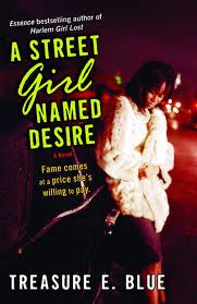 A Street Girl Named Desire: A Novel by Blue, Treasure E.