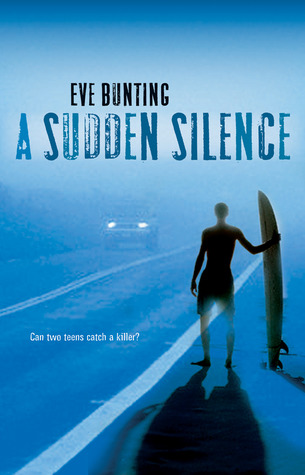 A Sudden Silence (2007) by Eve Bunting