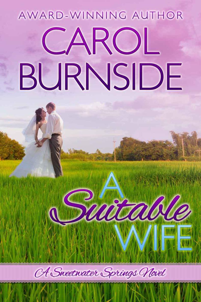 A Suitable Wife: A Sweetwater Springs Novel by Carol Burnside