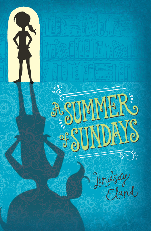 A Summer of Sundays (2013) by Lindsay Eland