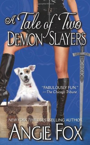 A Tale of Two Demon Slayers (2010) by Angie Fox