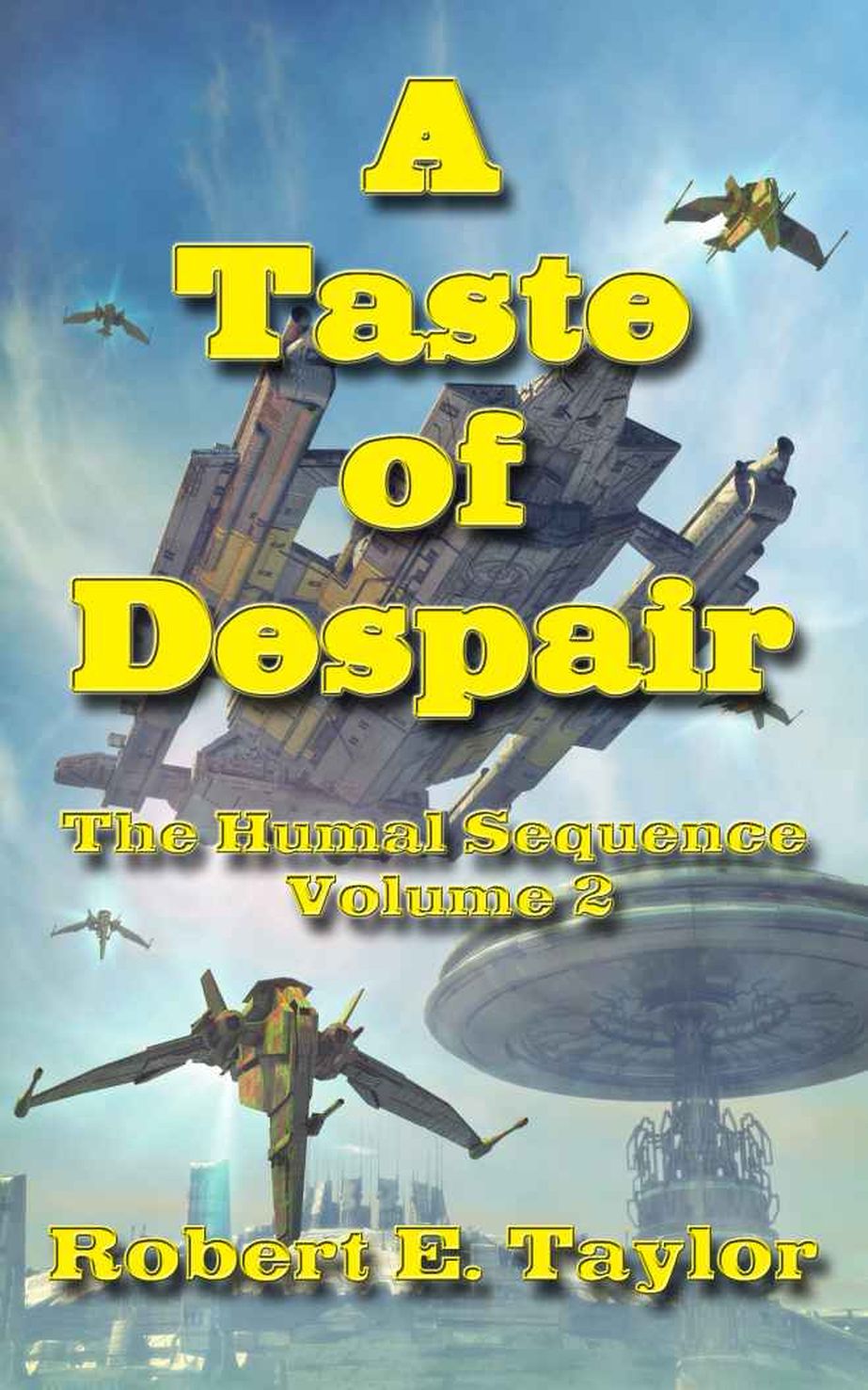 A Taste Of Despair (The Humal Sequence) by Robert Taylor