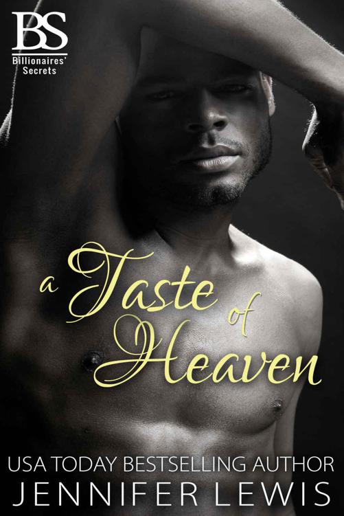 A Taste of Heaven (Billionaires' Secrets Book 3) by JENNIFER LEWIS