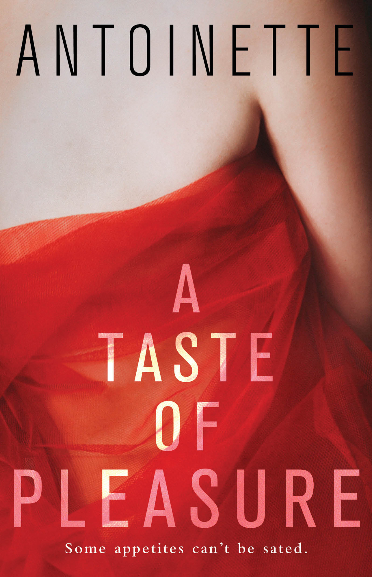 A Taste of Pleasure by Antoinette