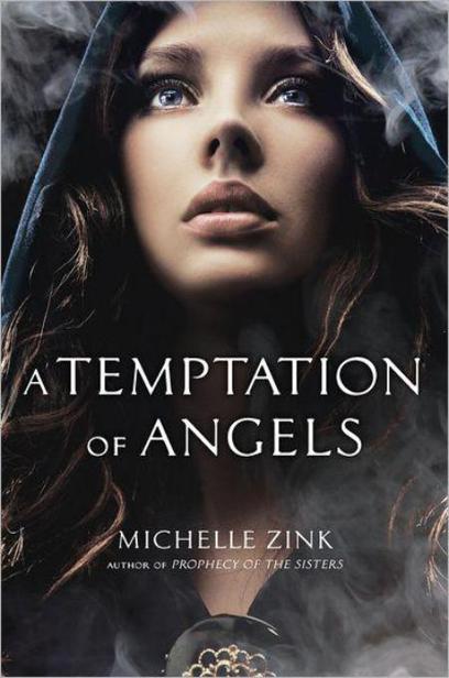 A Temptation of Angels by Michelle Zink