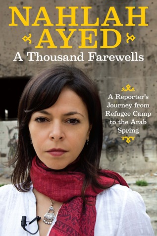 A Thousand Farewells (2012) by Nahlah Ayed