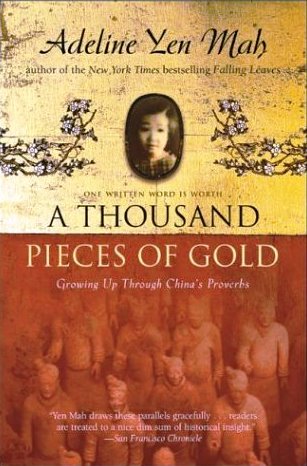 A Thousand Pieces of Gold by Adeline Yen Mah