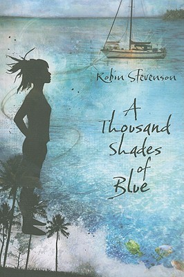 A Thousand Shades of Blue (2008) by Robin Stevenson