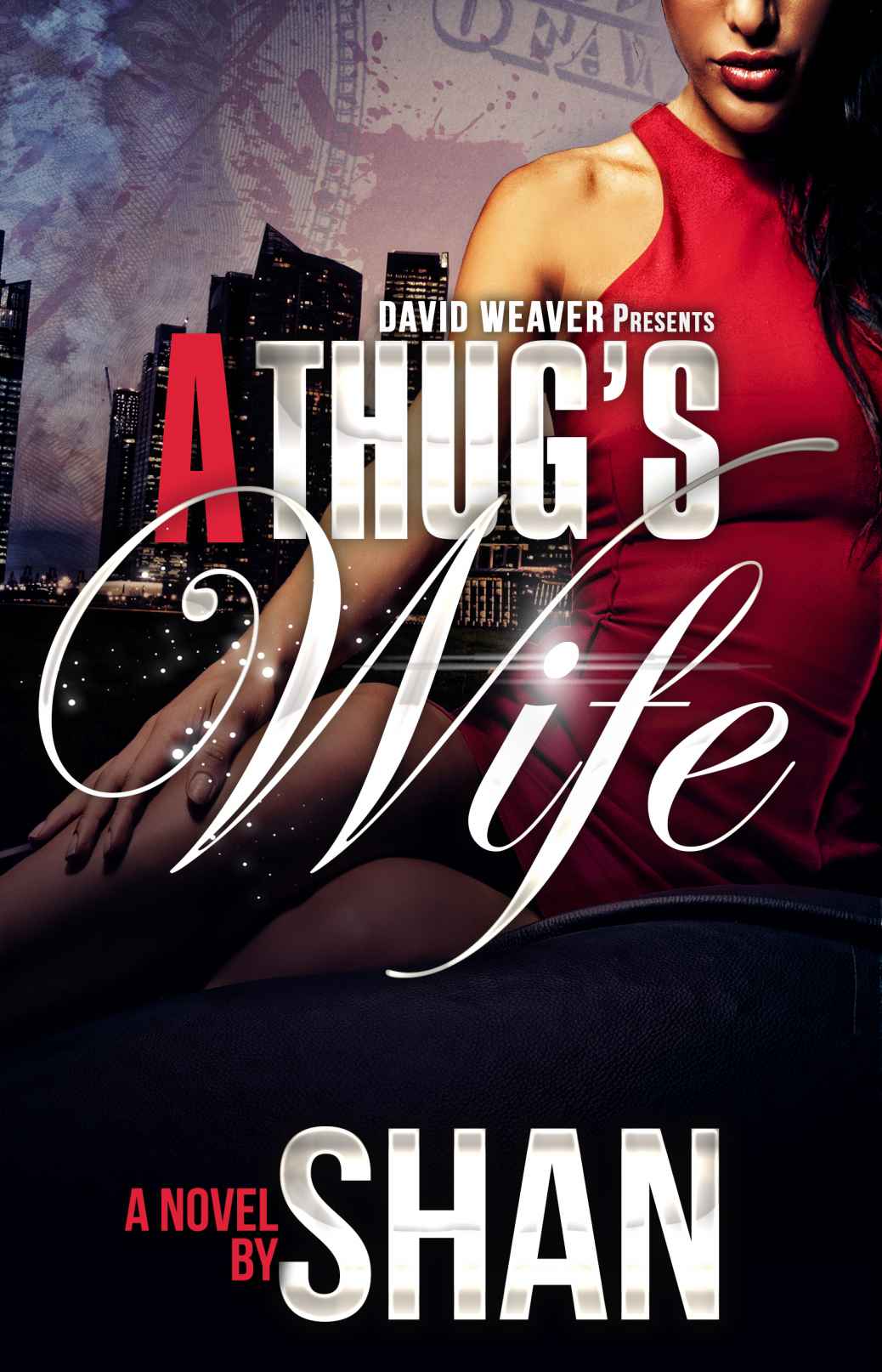 A Thug's Wife (Full Length Novel) by Shan