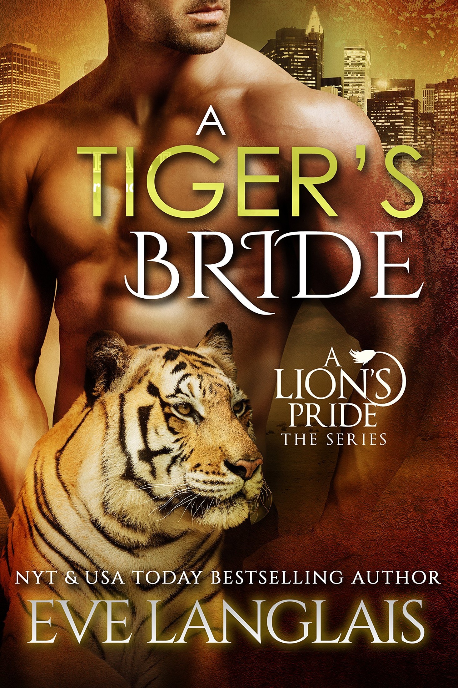 A Tiger's Bride (A Lion's Pride Book 4) by Eve Langlais