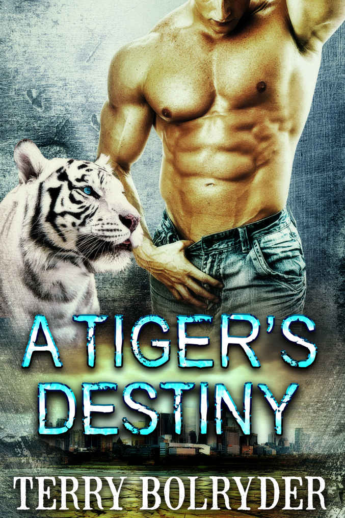 A Tiger's Destiny (Tiger Protectors Book 3) by Terry Bolryder