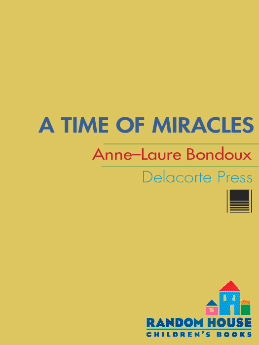 A Time of Miracles (2010) by Anne-Laure Bondoux