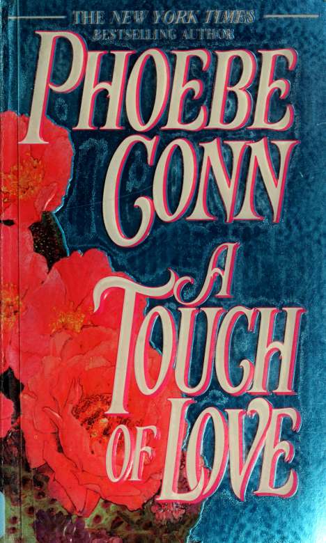 A touch of love (1997) by Conn, Phoebe