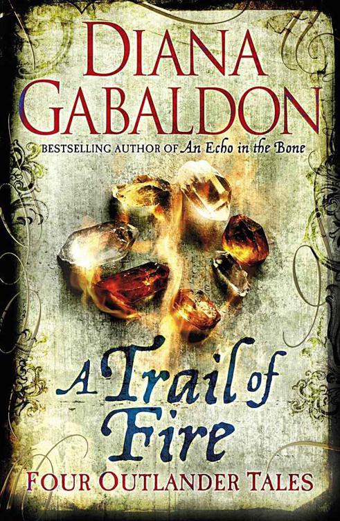 A Trail of Fire by Diana Gabaldon