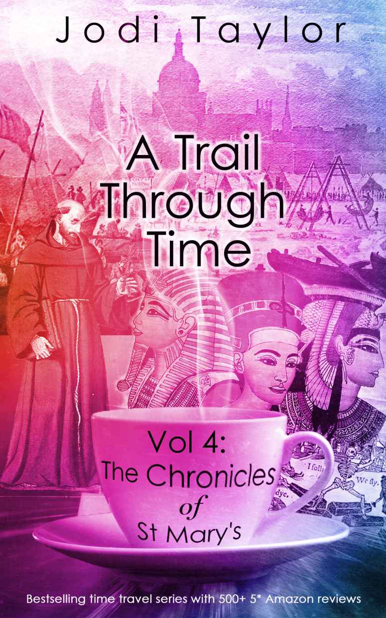 A Trail Through Time (The Chronicles of St Mary's) by Jodi Taylor