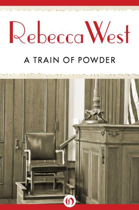 A Train of Powder by West, Rebecca