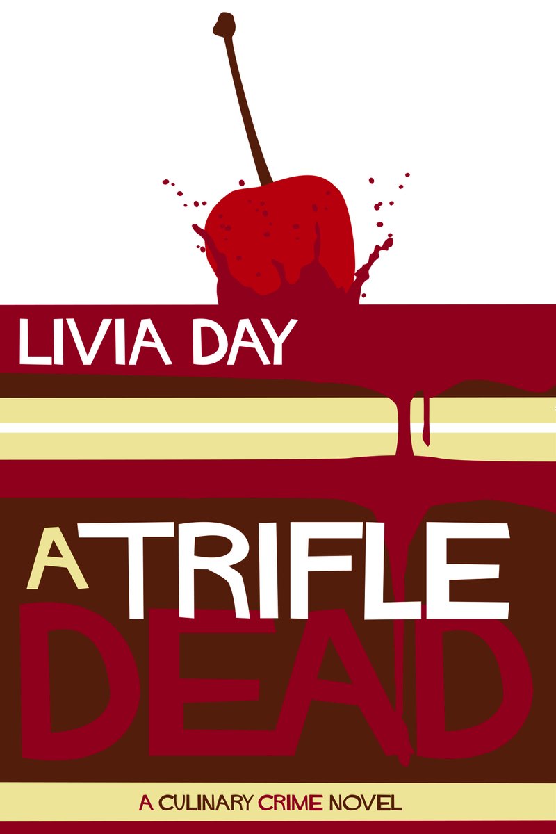 A Trifle Dead: Cafe La Femme, Book 1 by Livia Day