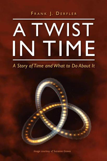 A Twist in Time by Frank J. Derfler