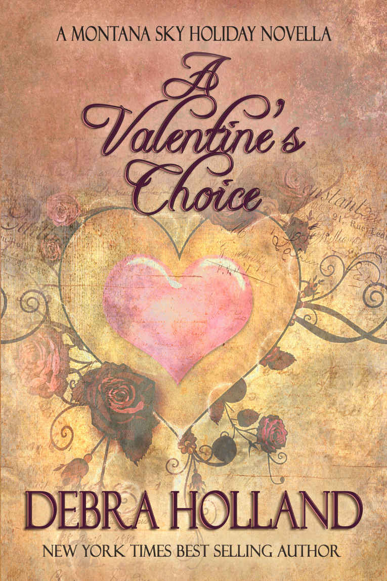 A Valentine's Choice: A Montana Sky Series Holiday Novella (The Montana Sky Series)