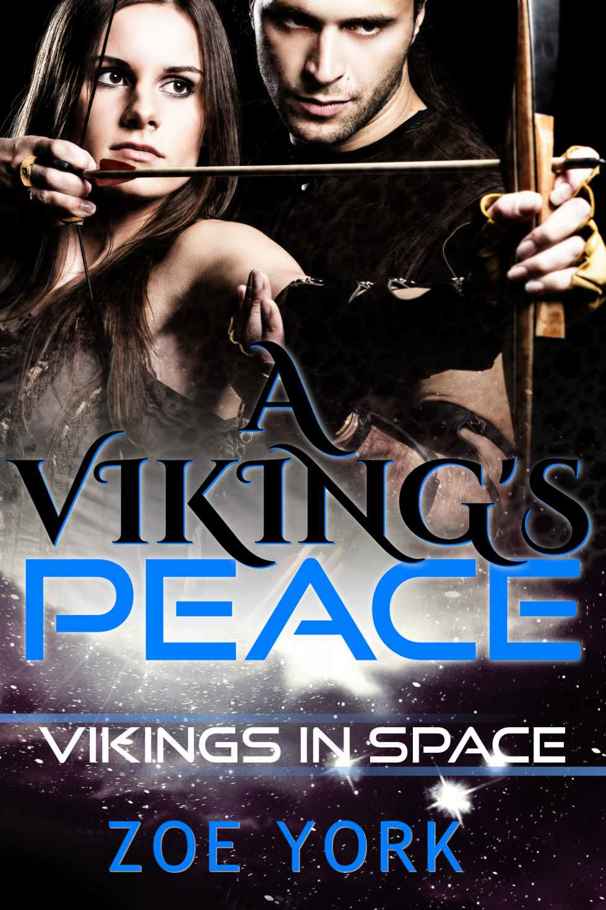 A Viking's Peace: Futuristic Science Fiction Romance (Vikings in Space Book 1) by Zoe York