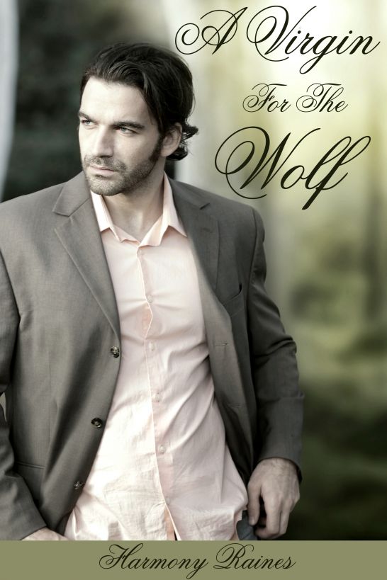 A Virgin for the Wolf by Harmony Raines