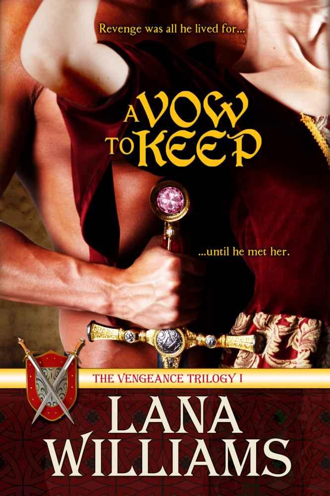 A VOW TO KEEP (The Vengeance Trilogy) by Williams, Lana