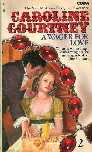 A Wager for Love by Caroline Courtney