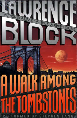 A Walk Among the Tombstones by Lawrence Block