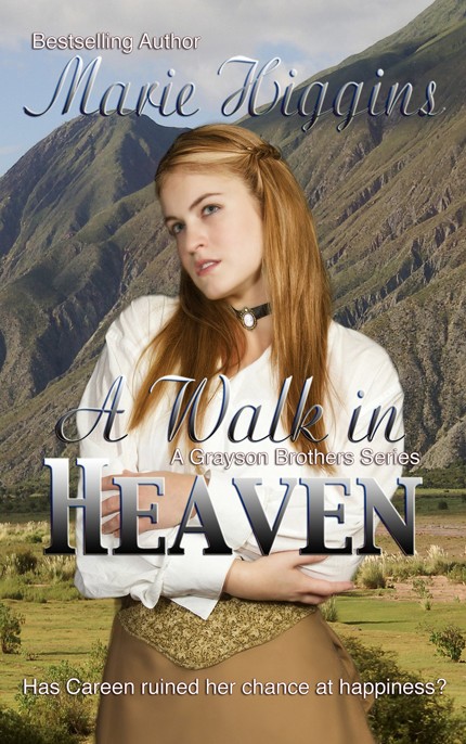 A Walk in Heaven by Marie Higgins