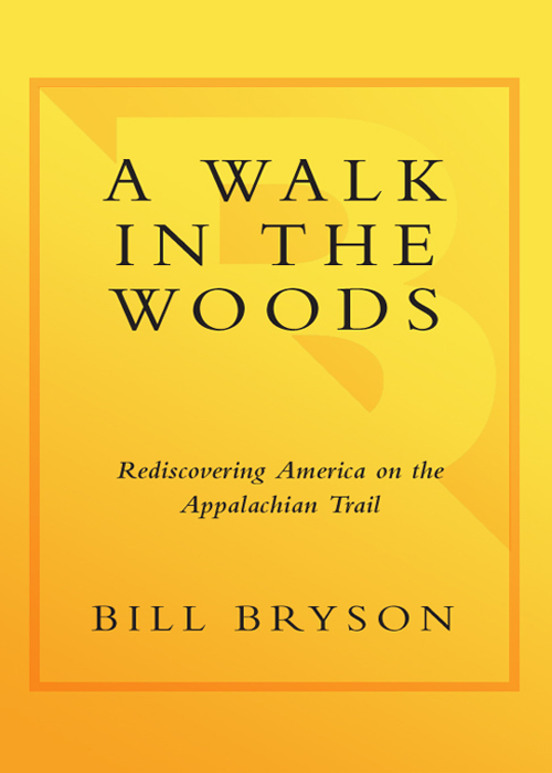 A Walk in the Woods (1998) by Bill Bryson