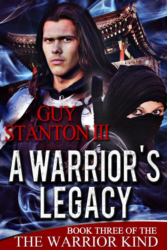 A Warrior's Legacy by Guy Stanton III