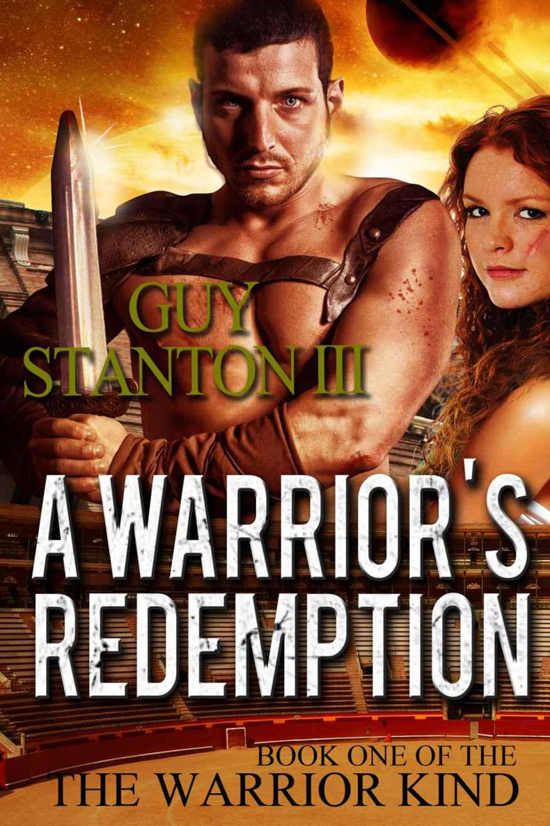 A Warrior's Redemption (The Warrior Kind) by Stanton III, Guy