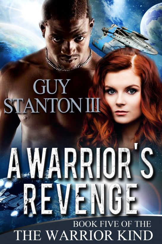 A Warrior's Revenge by Guy Stanton III