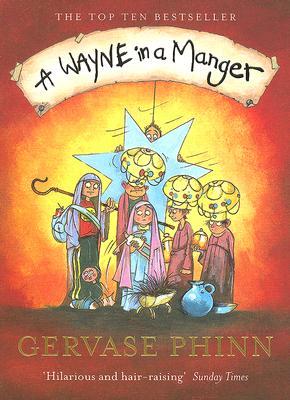 A Wayne in a Manger (2007) by Gervase Phinn