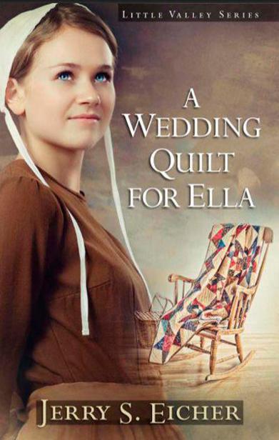 A Wedding Quilt for Ella by Jerry S. Eicher