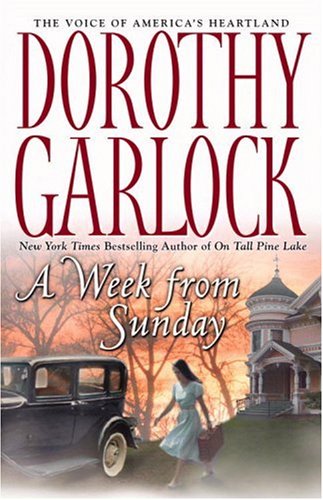 A Week From Sunday (2007) by Dorothy Garlock