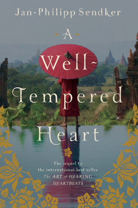 A Well-tempered Heart (2014) by Jan-Philipp Sendker