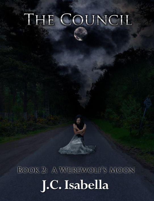 A Werewolf's Moon (The Council) by Isabella, J.C.