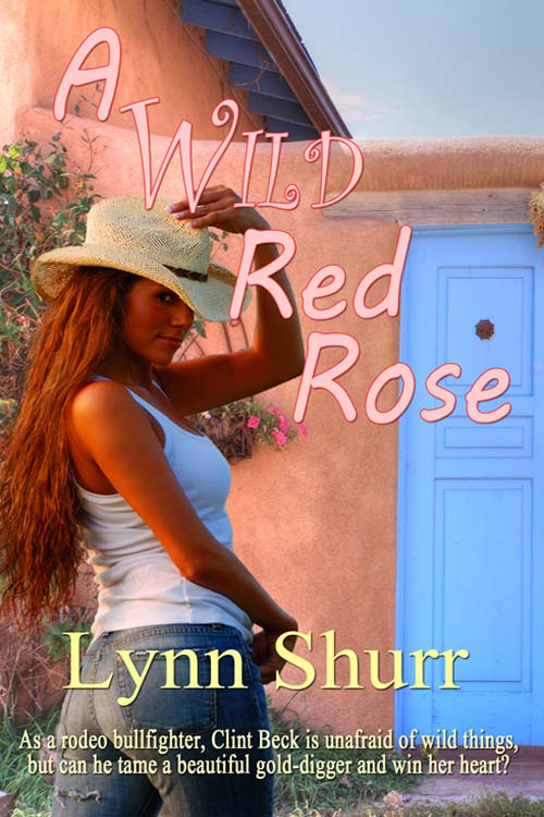 A Wild Red Rose (2014) by Lynn Shurr