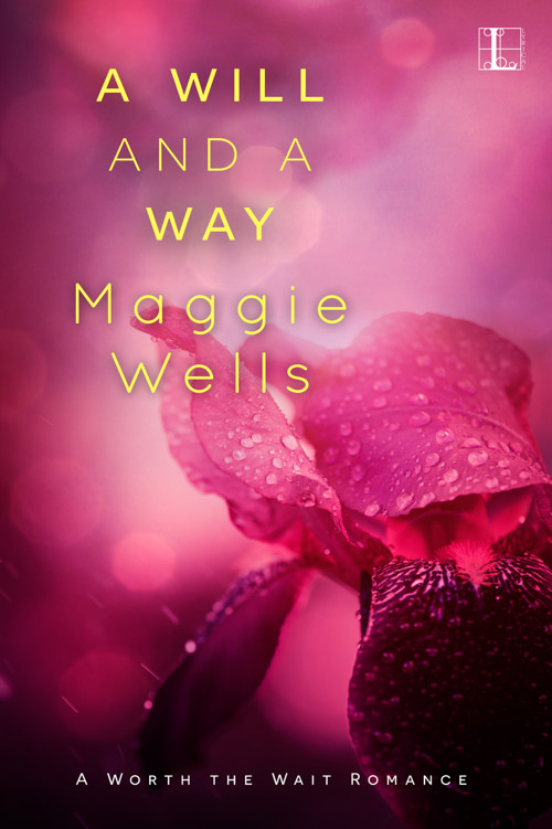 A Will and a Way by Maggie Wells