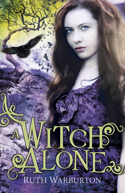 A Witch Alone (The Winter Witch Trilogy #3) by Ruth Warburton