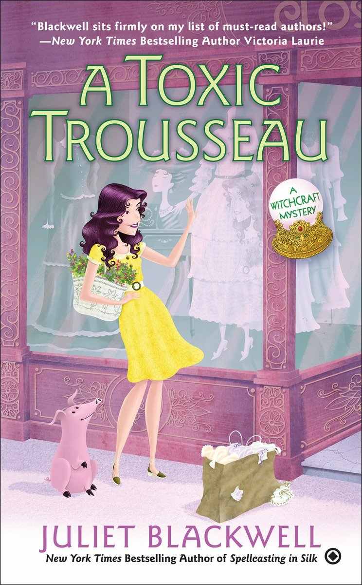 a witchcraft mystery 08 - a toxic trousseau by blackwell, juliet