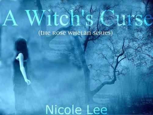 A Witch's Curse by Lee, Nicole