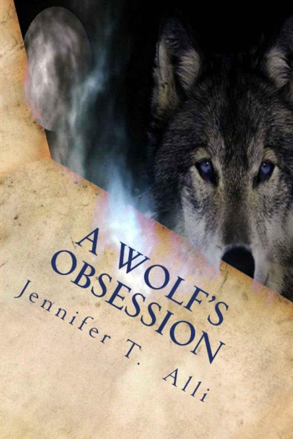 A Wolf's Obsession by Jennifer T. Alli