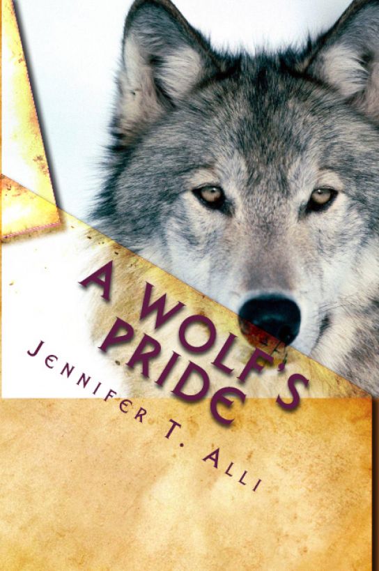 A Wolf's Pride by Jennifer T. Alli