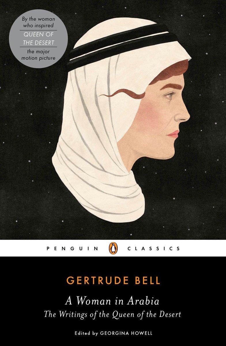 A Woman in Arabia (2015) by Gertrude Bell